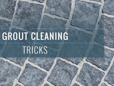 Grout Cleaning Tricks