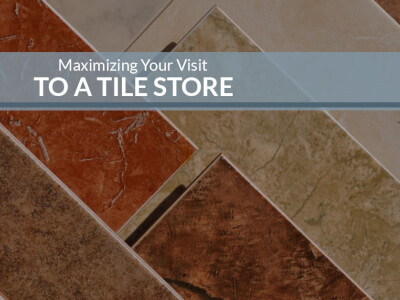 Tips For Visiting A Tile Store